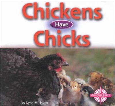Chickens have chicks