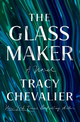 The glassmaker : a novel