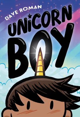 Unicorn boy. Vol. 1