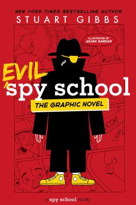 Spy school. Vol. 3, Evil spy school : the graphic novel