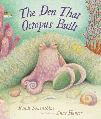 The den that octopus built