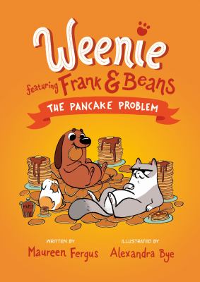 Weenie featuring Frank & Beans. Vol. 2, The pancake problem