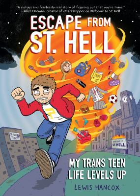 Escape from St. Hell : my trans teen life levels up