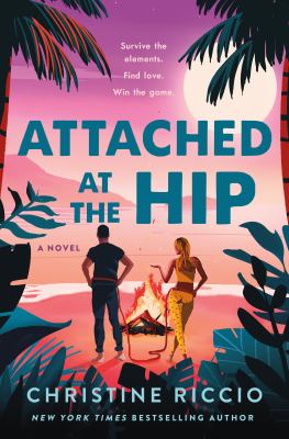 Attached at the hip : A novel.