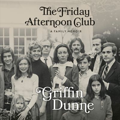 The friday afternoon club : A family memoir.