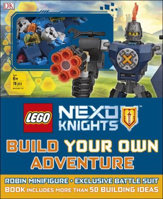 LEGO Nexo Knights : build your own adventure