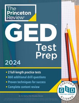 Princeton review ged test prep, 2024 : 2 practice tests + review & techniques + online features.
