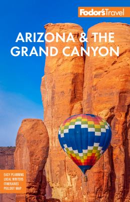 Fodor's Arizona and the Grand Canyon