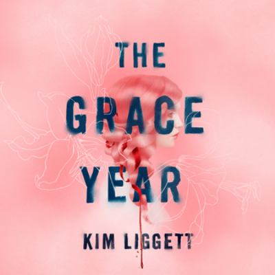 The grace year : A novel.