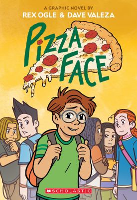 Pizza face : A graphic novel.