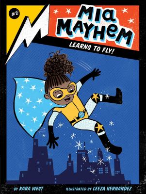 Mia Mayhem learns to fly!