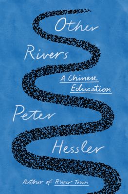 Other rivers : a Chinese education