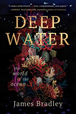 Deep water : the world in the ocean