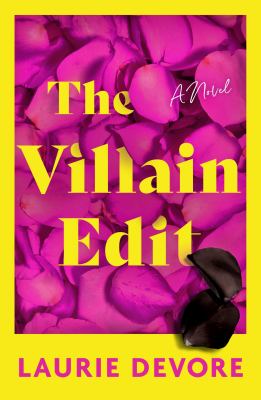 The villain edit : a novel