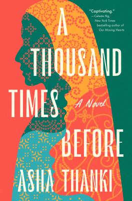 A thousand times before : a novel