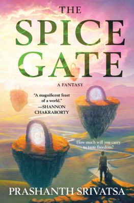 The Spice Gate : a fantasy