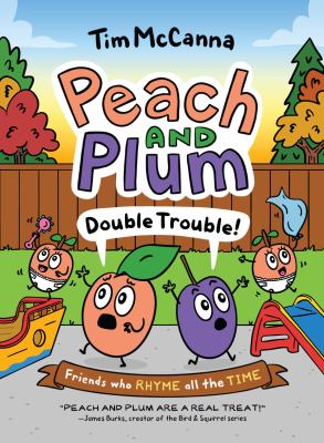 Peach and Plum : double trouble!