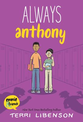 Emmie & friends. Vol. 8, Always Anthony