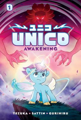 Unico. Vol. 1, Awakening