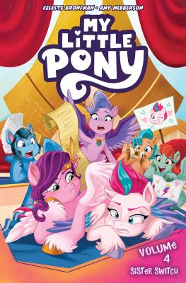 My little pony. Volume 4, Sister switch