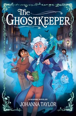 The ghostkeeper : a graphic novel