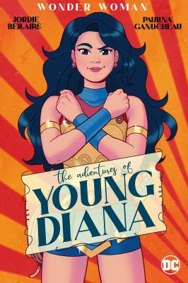 Wonder woman : the adventures of young Diana