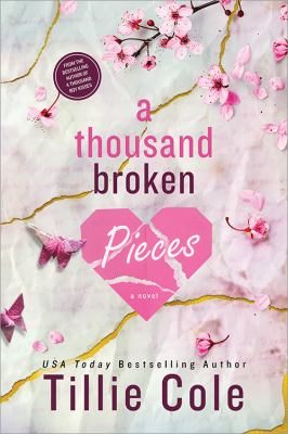 A thousand broken pieces : a novel