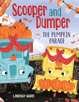 Scooper and Dumper : The pumpkin parade