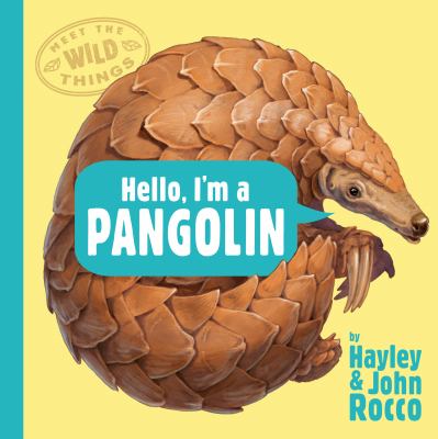 Hello, I'm a pangolin