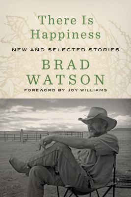 There is happiness : new and selected stories