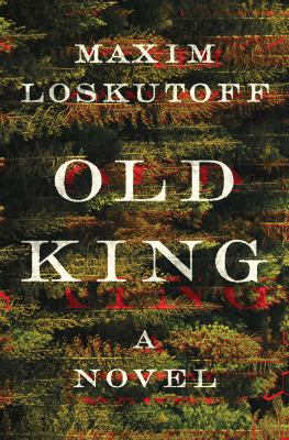 Old king : a novel