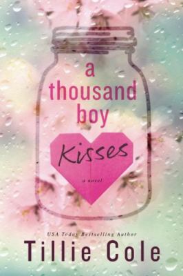 A thousand boy kisses : A novel.