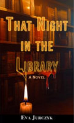 That night in the library : a novel