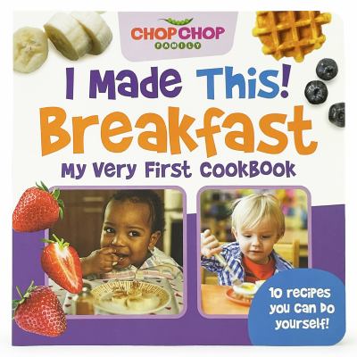 Breakfast : my very first cookbook