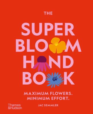 The super bloom handbook