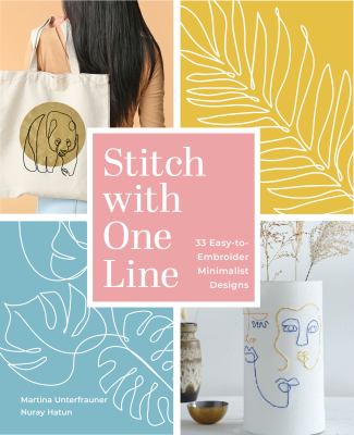 Stitch with one line : 33 easy-to-embroider minimalist designs