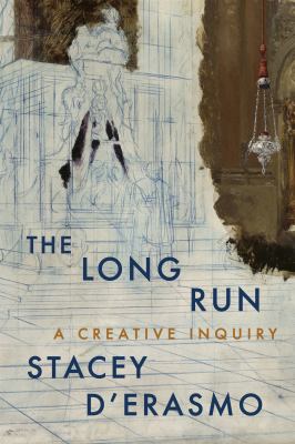 The long run : a creative inquiry