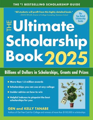 The ultimate scholarship book 2025 : billions of dollars in scholarships, grants and prizes