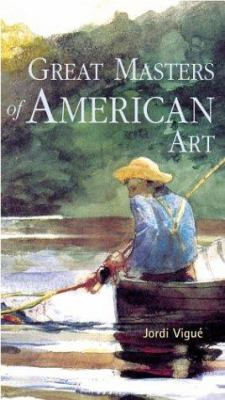 Great Masters of American Art