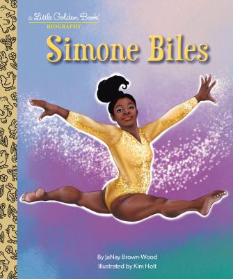 Simone biles : A little golden book biography.