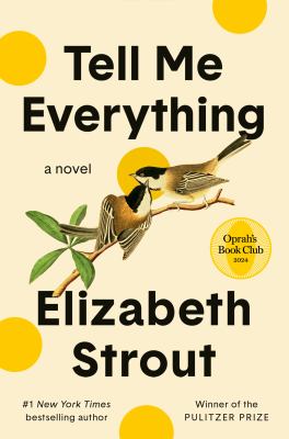 Tell me everything : a novel