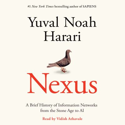 Nexus : A brief history of information networks from the stone age to ai.