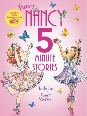 5-minute Fancy Nancy stories