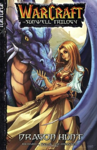 Warcraft, the Sunwell trilogy. Vol. 1, Dragon hunt /