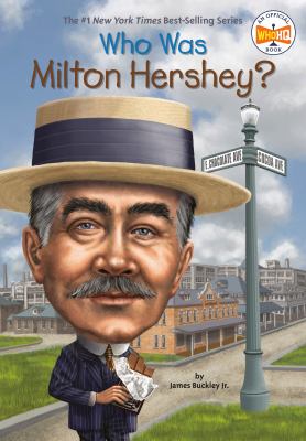 Who was Milton Hershey?