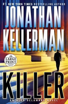 Killer : an Alex Delaware novel