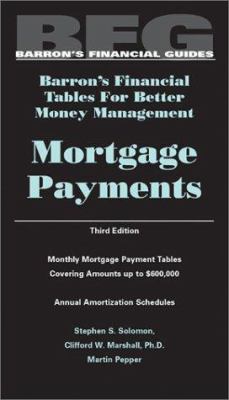 Mortgage Payments: Barron's Financial Tables for Better Money Management