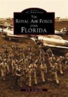 The Royal Air Force Over Florida