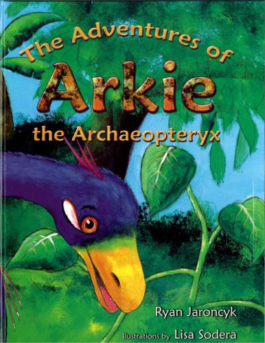 The adventures of Arkie the Archaeopteryx