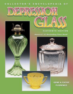 Collector's encyclopedia of depression glass